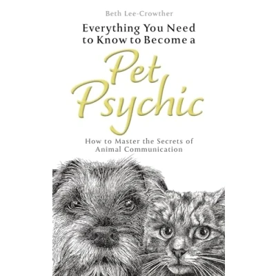 Afbeelding van Everything You Need to Know Become a Pet Psychic