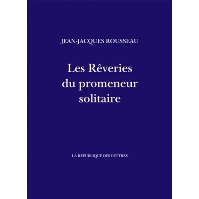 Image de Les Rêveries du Promeneur Solitaire