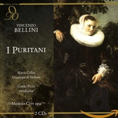 Afbeelding van Bellini: I Puritani / Callas, Di Stefano, Picco, et al