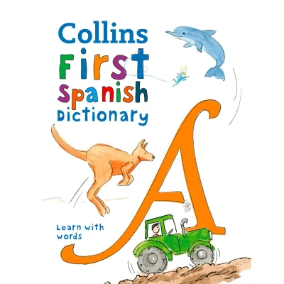 Afbeelding van first Spanish Dictionary 500 words for ages 5 Collins School Dictionaries