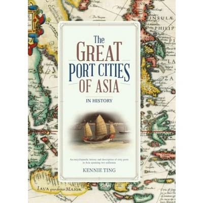 Afbeelding van The Great Port Cities of Asia