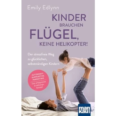 Afbeelding van Kinder brauchen Flügel, keine Helikopter!