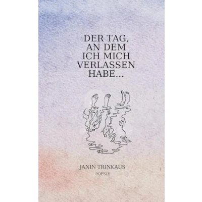 Afbeelding van Der Tag, an dem ich mich verlassen habe