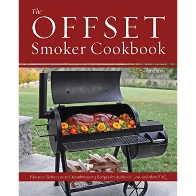Afbeelding van The Offset Smoker Cookbook