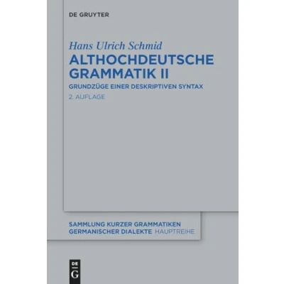 Afbeelding van Sammlung kurzer Grammatiken germanischer Dialekte. A: Hauptreihe5/2 Althochdeutsche Grammatik II