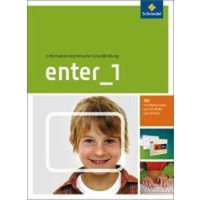 Afbeelding van Enter 1. Schülerband mit CD ROM. Informationstechnische Grundbildung