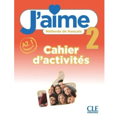 Image de J&#039;aime niveau 2 cahier d&#039;exercices