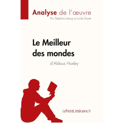 Image de Le Meilleur des mondes d&#039;Aldous Huxley (Analyse de l&#039;oeuvre)
