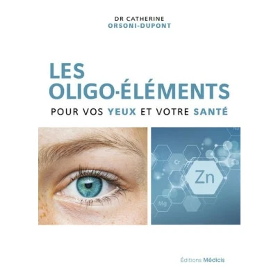 Image de Les oligo éléments pour vos yeux et votre santé