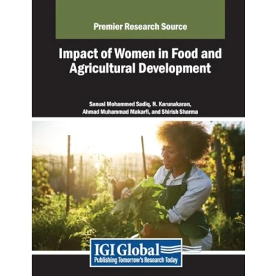 Afbeelding van Advances in Environmental Engineering and Green Technologies Impact of Women Food Agricultural Development