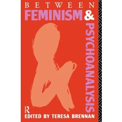 Afbeelding van Between Feminism and Psychoanalysis