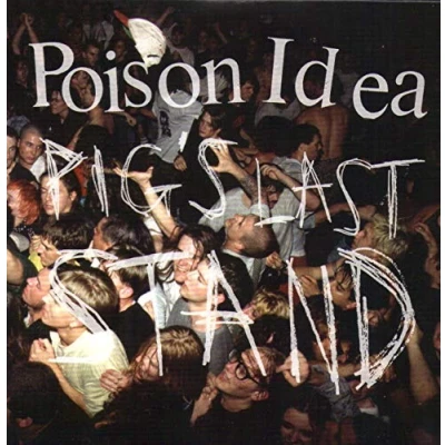 Afbeelding van Poison Idea Pigs Last Stand (2 CD)
