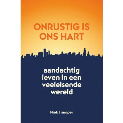 Afbeelding van Onrustig is ons hart