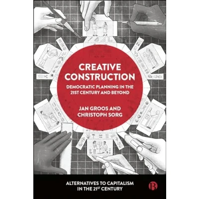 Afbeelding van Alternatives to Capitalism in the 21st Century Creative Construction