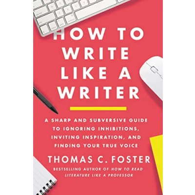 Afbeelding van How to Write Like a Writer