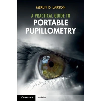 Afbeelding van A Practical Guide to Portable Pupillometry