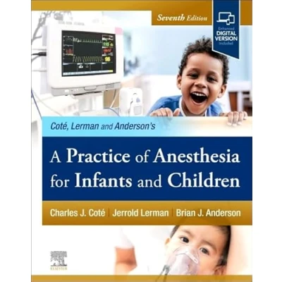Afbeelding van A Practice of Anesthesia for Infants and Children