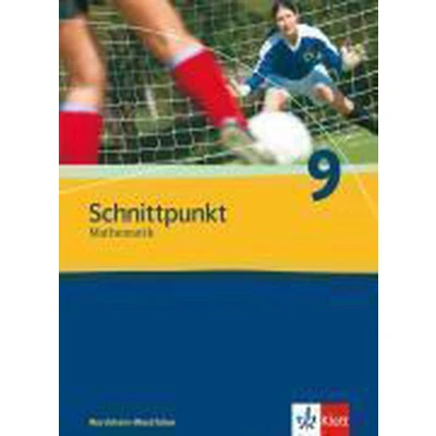 Afbeelding van Schnittpunkt Mathematik Neubearbeitung. 9. Schuljahr. Ausgabe Nordrhein Westfalen