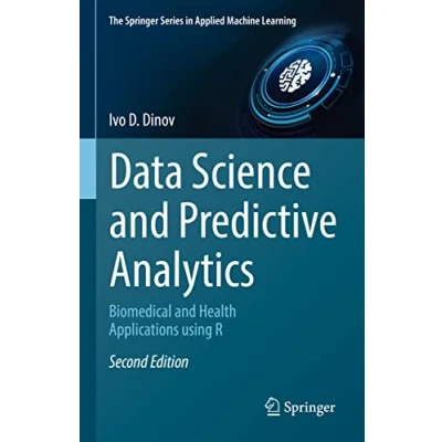 Afbeelding van The Springer Series in Applied Machine Learning Data Science and Predictive Analytics