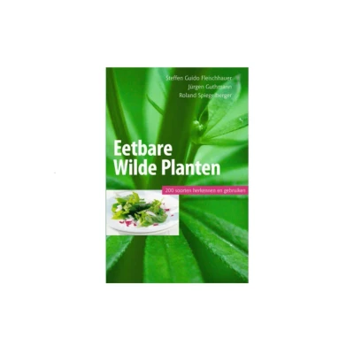 Afbeelding van Eetbare wilde planten, 200 soorten herkennen en gebruiken