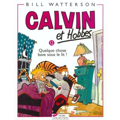 Image de Calvin et Hobbes tome 12 Quelque chose bave sous le lit