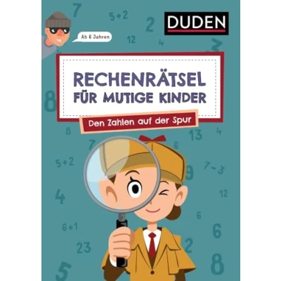 Afbeelding van Rechenrätsel für mutige Kinder Den Zahlen auf der Spur ab 6 Jahren