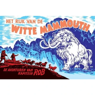 Afbeelding van de avonturen van Kapitein Rob 16 Het rijk witte mammouth