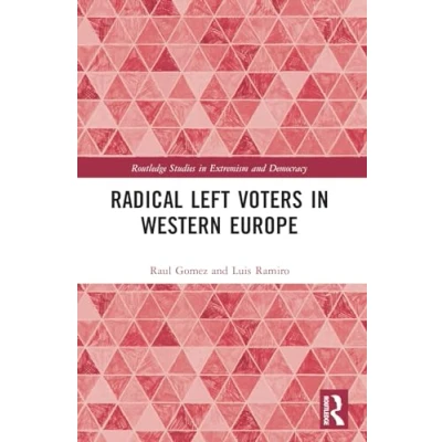 Afbeelding van Routledge Studies in Extremism and Democracy Radical Left Voters Western Europe