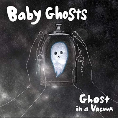 Afbeelding van Baby Ghosts In A Vacuum (7&quot; Vinyl Single)