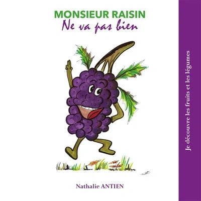 Image de Monsieur Raisin ne va pas bien
