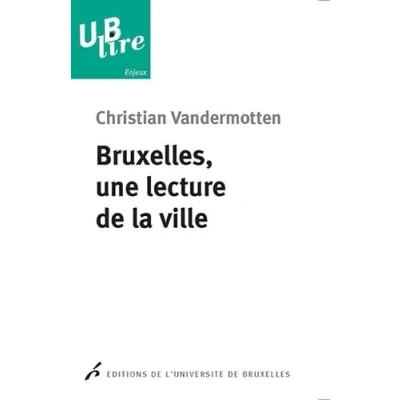 Afbeelding van Bruxelles, une lecture de la ville. l europe des marchands a capitale