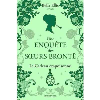 Afbeelding van LE CADEAU EMPOISONNE (UNE ENQUETE DES SOEURS BRONTE,4)