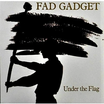 Afbeelding van Fad Gadget Under The Flag (CD)