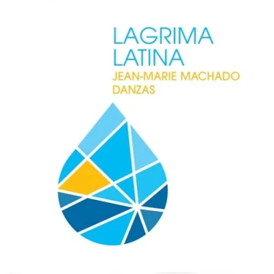 Afbeelding van Machado Jean Marie &amp; Danzas Lagrima Latina (CD)