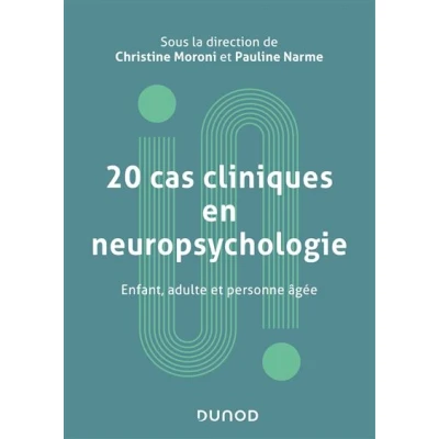 Image de 20 cas cliniques en neuropsychologie Enfant, adulte, personne âgée