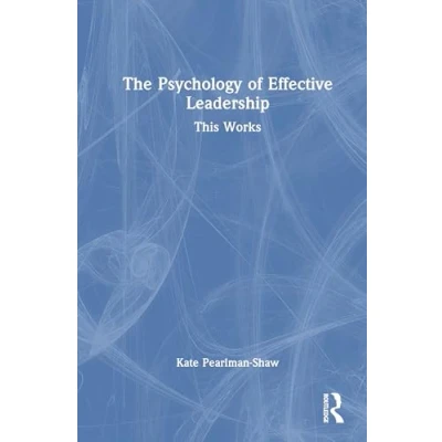 Afbeelding van The Psychology of Effective Leadership