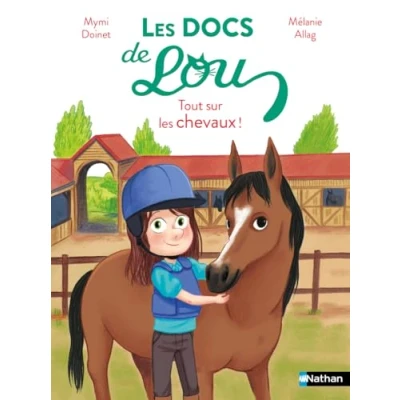 Afbeelding van LES DOCS DE LOU TOUT SUR CHEVAUX ET PONEYS