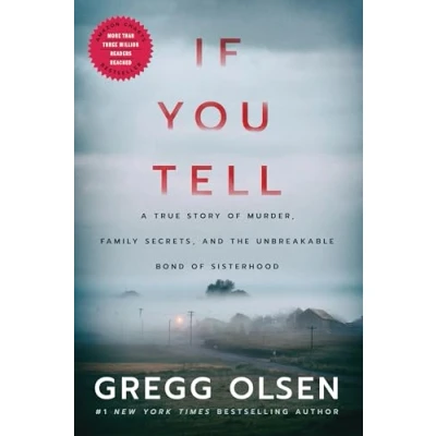 Afbeelding van If You Tell A True Story of Murder, Family Secrets, and the Unbreakable Bond Sisterhood