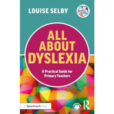 Afbeelding van All About SEND Dyslexia: A Practical Guide for Primary Teachers