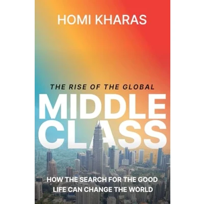 Afbeelding van the Rise of Global Middle Class