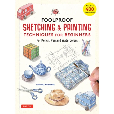 Afbeelding van Foolproof Sketching &amp; Painting Techniques for Beginners