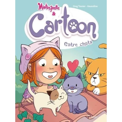 Image de Mistinguette &amp; Cartoon Tome 4 Entre chats