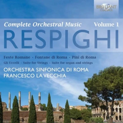 Afbeelding van Respighi: Complete Orchestral Music