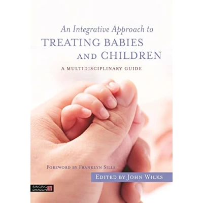 Afbeelding van Integrative Approach to Treating Babies and Children