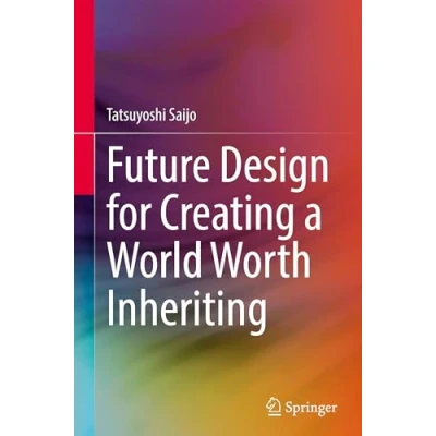 Afbeelding van Future Design for Creating a World Worth Inheriting