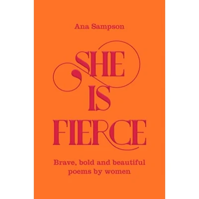 Afbeelding van She is Fierce Brave, Bold and Beautiful Poems by Women