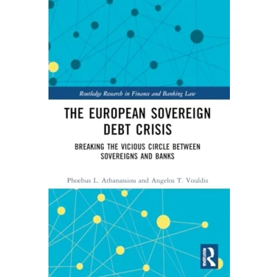 Afbeelding van Routledge Research in Finance and Banking Law The European Sovereign Debt Crisis