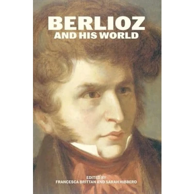 Afbeelding van The Bard Music Festival Berlioz and His World