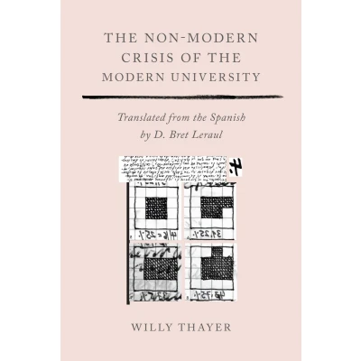 Afbeelding van the Non Modern Crisis of University