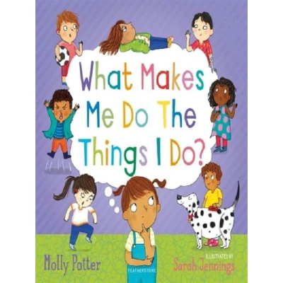 Image de WHAT MAKES ME DO THE THINGS I DO?